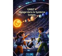 ORBIT 1 VOYAGE DANS LE SYSTÈME SOLAIRE