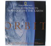 Orbit: NASA Astronauts Photograph the Earth