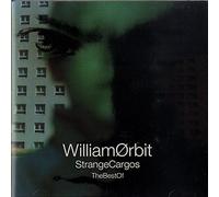 Orbit, William - Strange Cargos: The Best of William Orbit