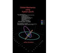Orbital Mechanics using Python and R