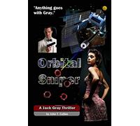 Orbital Sniper: A Jack Gray Thriller - "Anything Goes With Gray": 1 (Cullen Spy Thrillers)
