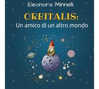 ORBITALIS: Un amico di un altro mondo