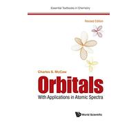 Orbitals: With Applications In Atomic Spectra (Revised Edition): 0 (Essential Textbooks in Chemistry)
