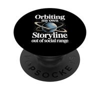 Orbiting My Own Storyline Astronomy Bookworm Introvert PopSockets Adhesive PopGrip