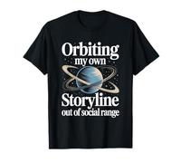 Orbiting My Own Storyline Astronomy Bookworm Introvert T-Shirt
