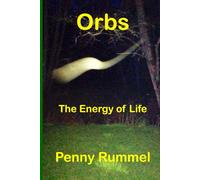 Orbs: The Energy of Life