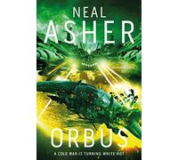 Orbus: Neal Asher: 3 (Spatterjay, 3)
