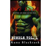 Orc Land Knotted and Bred In the Wild: Bundle Vol. 1 (Short Orc Breeding Erotica Bundles Collections)