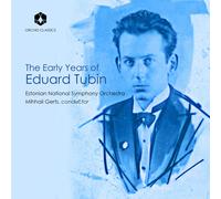 Estonian National Symphony Orchestra, Mihhail Gerts - The Early Years of Eduard Tubin