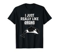 Orca Quote I Just Really Like Orcas Clothes Orca T-Shirt
