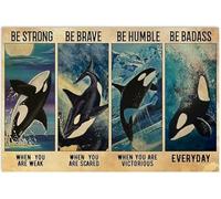 Orca Whale Posters And Prints Decorative Painting Vintage Canvas Wall Art Picture Be Strong When You Are Weak For Home Décor 40X60 Cm