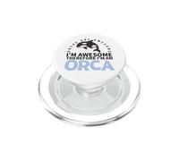 Orcas Are Awesome I'm Awesome I'm A Funny Whale Orca PopSockets PopGrip for MagSafe