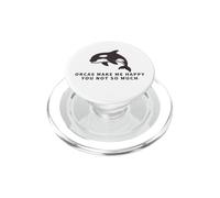 Orcas Make Me Happy You Not So Much Funny Whale Orca PopSockets PopGrip for MagSafe