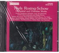 Orch & Chamber Works:rosing-schow