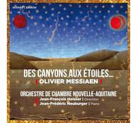 Orch.de Chamb.Nouvelle-Aquitaine - Olivier Messiaen: Des Canyons Aux Étoiles