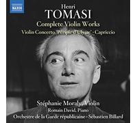 Orch Dela Garde Republicaine - Henri Tomasi: Complete Violin Works - Violin Concerto 'Périple d'Ulysse'; Capriccio