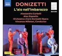 Marilena Ruta; Caterina Dellaere; Francesco Lucii; Lorenzo Martelli; Alessandro Corbelli; Lorenzo Liberali; Alex Esposito; Hana Lee; Orchestra e Coro Donizetti Opera; Vincenzo Milletari - Gaetano Donizetti: L'aio nell'imbarazzo