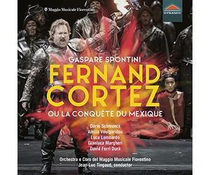 Orch E Coro Maggio Musicale - Gaspare Spontini: Fernand Cortez (ou la conquête du Mexique)