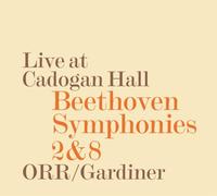Orch Romantique:Gardiner - Beethoven: Symphonies 2 8