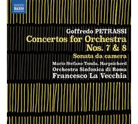 Mario Stefano Tonda; Orchestra Sinfonica di Roma; Francesco La Vecchia - Goffredo Petrassi: Concertos for Orchestra Nos. 7 & 8; Sonata da camera