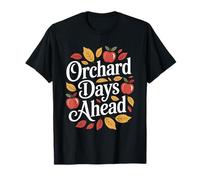 Orchard Days Ahead Fall Autumn Apple Picking T-Shirt