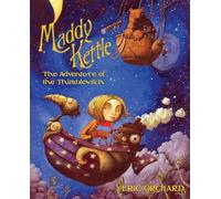 Orchard, Eric - Maddy Kettle Book 1: The Adventure of the Thimblewitch