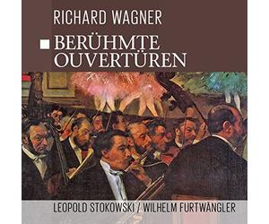 Orchester der Bayreuther Festspiele - Berühmte Wagner Ouvertüren