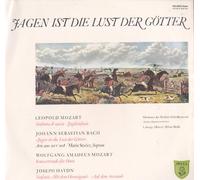 Orchester der Brühler Schloßkonzerte - Leitung: Helmut Müller-Brühl - JAGEN IST DIE LUST DER GÖTTER VINYL LP PELCA