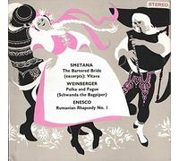 Orchester Der Wiener Staatsoper - The Bartered Bride (Excerpts); Vltava / Polka And Fugue (Schwanda The Bagpiper) / Rumanian Rhapsody No. 1