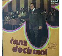 Orchester Joachim Kurzweg - Tanz Doch Mal! - AMIGA - 8 55 315