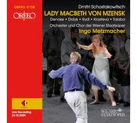 Orchester und Chor der Wiener Staatsoper; Kurt Rydl; Marian Talaba; Angela Desnoke; Misha Didyk; Donna Ellen; Michael Roider; Janusz Monarcha; Eijiro Kai; Wolfram Igot Derntl; Nadia Krasteva; Dan Paul Dumitrescu; Ingo Metzmacher - Dmitri Shostakovich: Lady Macbeth von Mzensk