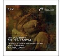 Orchestra Accademica Del Conservatorio Santa Cecilia, Roma & Maurizio Ciampi - Bellini: Adelson E Salvini
