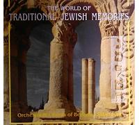 Orchestra and Chorus of Benedict Silberman - The World of Traditional Jewish Memories