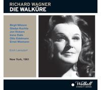 Orchestra & Chorus of the Met/ Jon Vickers; Ernst Wiemann; Otto Edelmann; Gladys Kuchta; Birgit Nilsson; Irene Dalis; Leinsdorf - Die Walkure - Metropolitan Opera House, New York 23/12/1961 Live