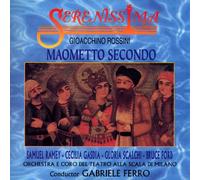 ORCHESTRA E CORO DEL TEATRO ALLA SCALA DI MILANO CONDUCTED BY GABRIELE FERRO CAST: SAMUEL RAMEY, CECILIA GASDIA, GLORIA SCALCHI, BRUCE FORD - OPERA - GIOACCHINO ROSSINI : MAOMETTO SECONDO(3CD)(IMPORT)