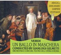 ORCHESTRA E CORO DEL TEATRO DELL OPERA DI ROMA CONDUCTED BY GIANLUIGI GELMETTI, CAST: GIACOMO ARAGALL, GIORGIO ZANCANARO , MARA ZAMPIERI - OPERA - GIUSEPPE VERDI : UN BALLO IN MASCHERA(2CD) ジュゼッペ・ヴェルディ作曲オペラ「仮面舞踏会」