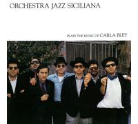 Orchestra Jazz Siciliana Plays the Music of Carla Bley (Vinyl)