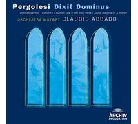 Orchestra Mozart Claudio Abbado - Pergolesi: Dixit Dominus, Salve Regina in A Minor