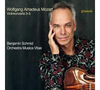 Orchestra Musica Vitae; Benjamin Schmid; Benjamin Schmid - Wolfgang Amadeus Mozart: Concertos for Violin and Orchestra Nos. 3-5