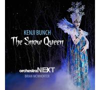 BUNCH/ORCHESTRA NEXT/MCWHORTER - Snow Queen
