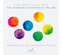 Orchestra of the 18th Century - CPE Bach: The Hamburg Symphonies WQ 182