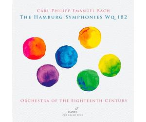 Orchestra of the 18th Century - CPE Bach: The Hamburg Symphonies WQ 182