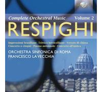 Orchestra Sinfonica Di Roma; F - Respighi; Orchestral Works