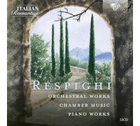 Orchestra Sinfonica di Roma/Francesco La Vecchia/Da Vinci Ensemble/Vadim Brodski - Respighi: Orchestral Works, Chamber Music, Piano Works