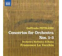 Orchestra Sinfonica di Roma; Francesco La Vecchia - Goffredo Petrassi: Concertos for Orchestra Nos. 1-3