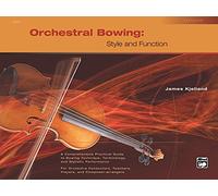 Orchestral Bowing -- Style and Function: Textbook