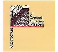 Orchestral Manoeuvres in the Dark - Architecture and Morality [CD]