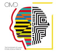 OMD - THE PUNISHMENT OF LUXURY: B SIDES & BONUS MATERIAL