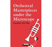 Orchestral Masterpieces under the Microscope (Medieval and Renaissance Clothing and Textiles)