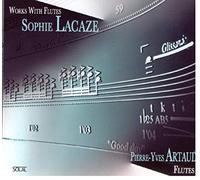 Orchestre De Flute Francais - Sophie Lacaze: Works With Flut